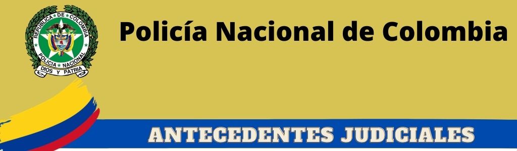 policias nacional de Colombia antecedentes